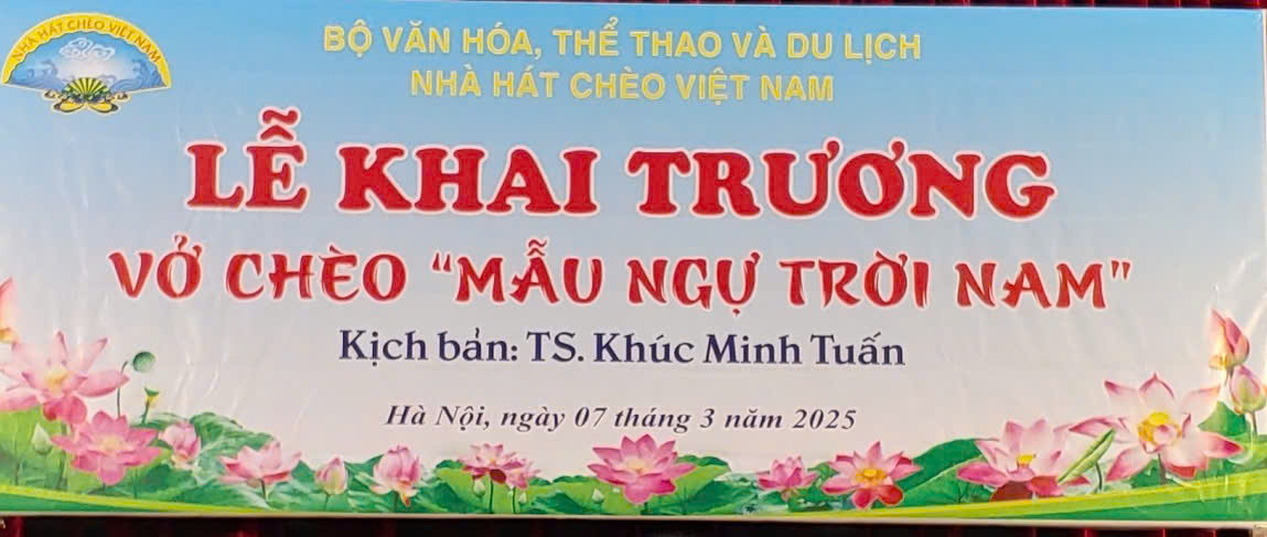 KHAI TRƯƠNG VỞ CHÈO “MẪU NGỰ TRỜI NAM”